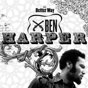  BEN HARPER   Better Way CD Single 