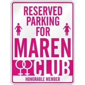   RESERVED PARKING FOR MAREN 