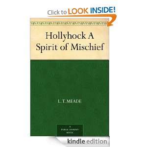 Hollyhock A Spirit of Mischief L. T. Meade  Kindle Store