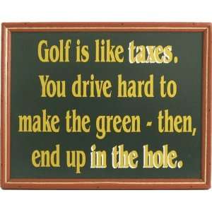  Golf Is Like Taxes Framed Sign
