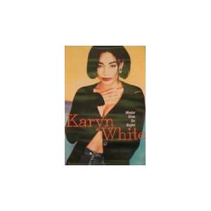  Karyn White   Make Him Do Right   Poster 25x37 