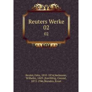  Reuters Werke. 02 Fritz, 1810 1874,Seelmann, Wilhelm 
