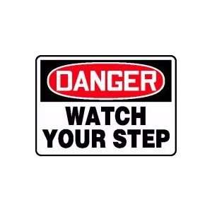  DANGER WATCH YOUR STEP 10 x 14 Dura Fiberglass Sign 