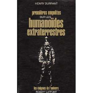   enquetes sur les humanoides extraterrestres durrant henry Books