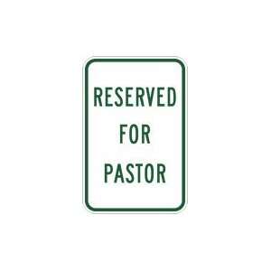  Reserved For Pastor Parking Signs   12x18