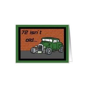  Hot Rod 72nd Birthday Card Card Toys & Games