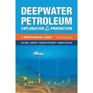 Deepwater Petroleum Exploration & Production A Nontechnical Guide 
