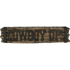  Rivers Edge 1378 Cowboy Up Wooden Sign 