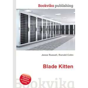  Blade Kitten Ronald Cohn Jesse Russell Books