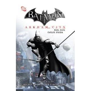 Batman Arkham City Hardcover by Paul Dini