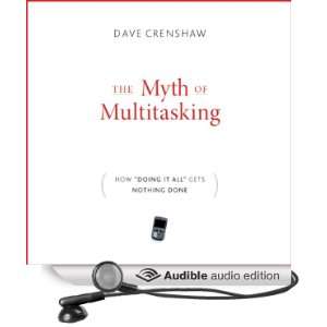  The Myth of Multitasking How Doing It All Gets Nothing 