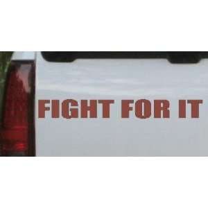  Fight For It Special Orders Car Window Wall Laptop Decal 