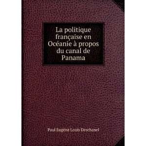 La politique franÃ§aise en OcÃ©anie Ã  propos du canal de Panama