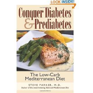 Conquer Diabetes and Prediabetes The Low Carb Mediterranean Diet by 