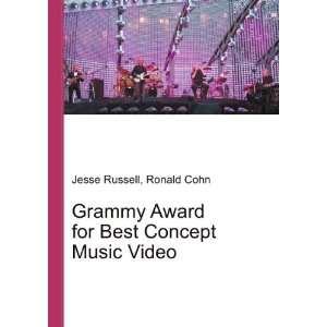  Grammy Award for Best Concept Music Video Ronald Cohn 