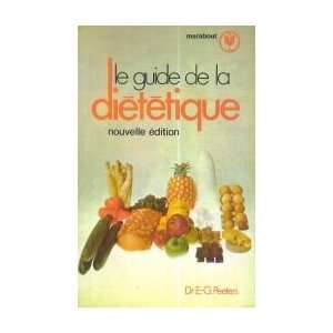  Le guide de la diététique Dr E. G. Peeters Books