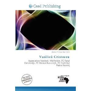    Vasilic Cristocea (9786200960771) Aaron Philippe Toll Books