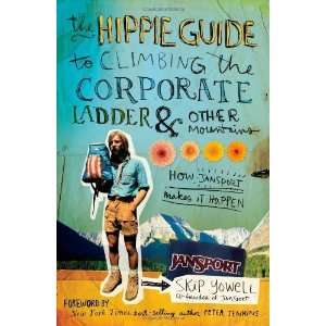    How JanSport Makes It Happen [Hardcover] Skip Yowell Books