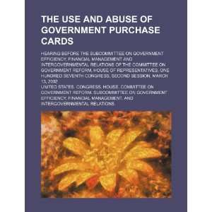  The use and abuse of government purchase cards hearing 