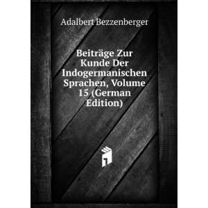   15 (German Edition) (9785874863500) Adalbert Bezzenberger Books