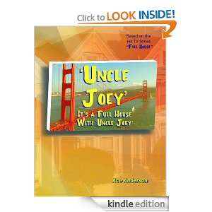 Uncle Joey   Its a Full House With Uncle Joey Ace Anderson  