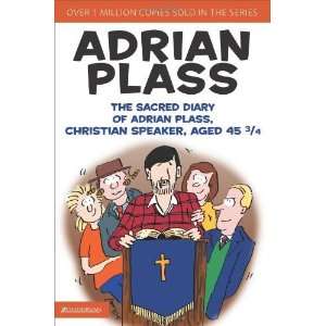   Plass, Christian Speaker, Aged 45 3/4 [Paperback] Adrian Plass Books