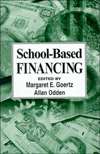 School Based Financing, Vol. 2, (0803967799), Margaret E. Goertz 