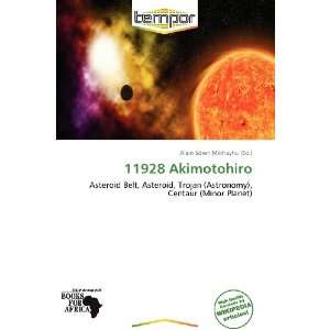    11928 Akimotohiro (9786138743767) Alain Sören Mikhayhu Books