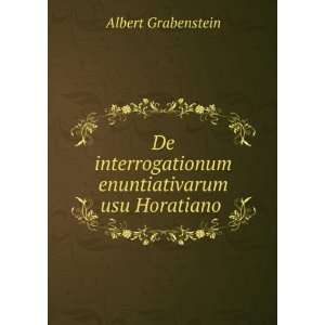   enuntiativarum usu Horatiano . Albert Grabenstein Books