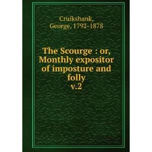   of imposture and folly. v.2 George, 1792 1878 Cruikshank Books