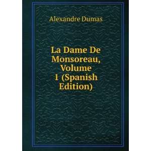   , Volume 1 (Spanish Edition) Alexandre Dumas  Books
