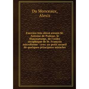   recueil de quelques principaux miracles Alexis Du Monceaux Books