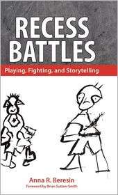 Recess Battles, (1604737395), Anna R. Beresin, Textbooks   Barnes 