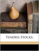 Tendres Stocks; Morand Paul 1888 1976