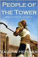 People of the Tower Vaughn Heppner