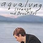 Aqualung   Strange And Beautiful (2005)   Used   Compact Disc
