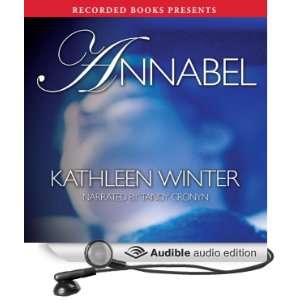   Annabel (Audible Audio Edition) Kathleen Winter, Tandy Cronyn Books