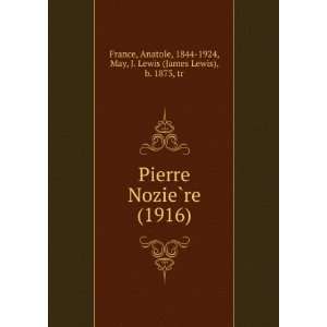  Pierre NozieÌ?re (1916) Anatole, 1844 1924, May, J 