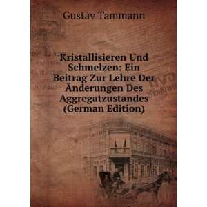   Des Aggregatzustandes (German Edition) Gustav Tammann Books