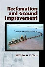 Reclamation and Ground Improvement, (9812430458), Myint Win Bo 