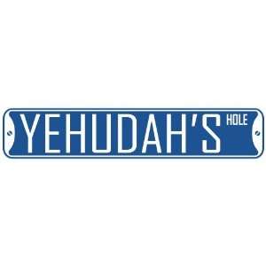   YEHUDAH HOLE  STREET SIGN