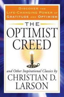   The Optimist Creed by Christian D. Larson, Penguin 