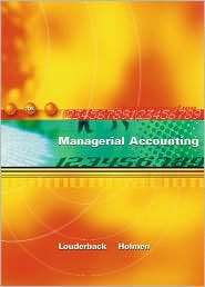 Managerial Accounting, (0324118635), Joseph G. Louderback, Textbooks 