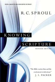   Knowing Scripture by R. C. Sproul, IVP Books 