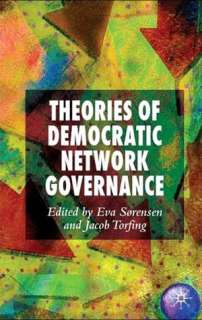   Theories of Democratic Network Governance by Eva 