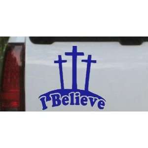  3 Crosses I Believe Christian Car Window Wall Laptop Decal 