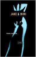   Jake and Mimi by Frank Baldwin, Little, Brown 