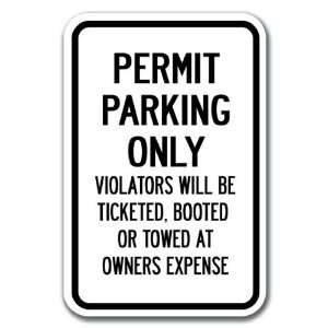  Permit Parking Only Violators Will Be Ticketed, Booted Or 