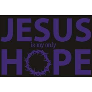  Jesus Is My Only Hope A013blue 