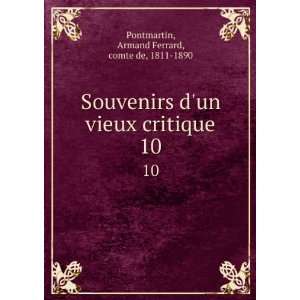   critique. 10 Armand Ferrard, comte de, 1811 1890 Pontmartin Books